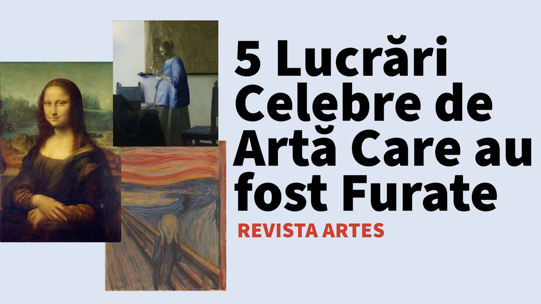 5 Lucrări Celebre de Artă Care au fost Furate
